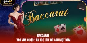 Baccarat - Vào Vốn Cược 1 Ăn 10 | Lên Đời Sau Một Đêm
