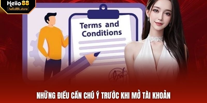 Những điều cần chú ý trước khi mở tài khoản