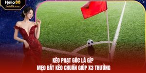 Kèo Phạt Góc Là Gì? Mẹo Bắt Kèo Chuẩn Giúp X3 Thưởng
