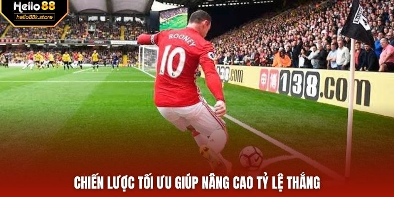 Chiến lược tối ưu giúp nâng cao tỷ lệ thắng