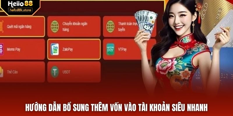 Hướng dẫn bổ sung thêm vốn vào tài khoản siêu nhanh