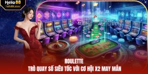 Roulette – Trò Quay Số Siêu Tốc Với Cơ Hội X2 May Mắn
