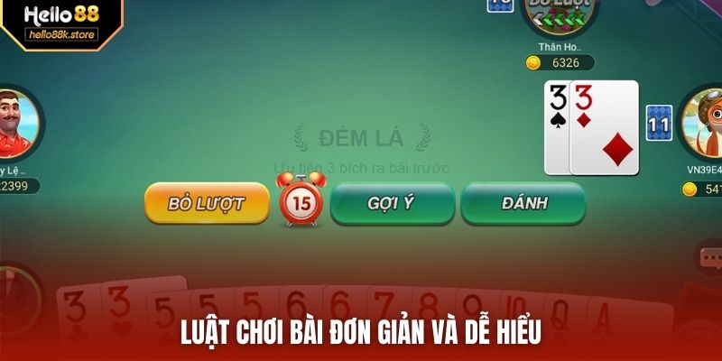 Luật chơi bài đơn giản và dễ hiểu