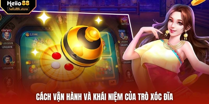 Cách vận hành và khái niệm của trò xóc đĩa