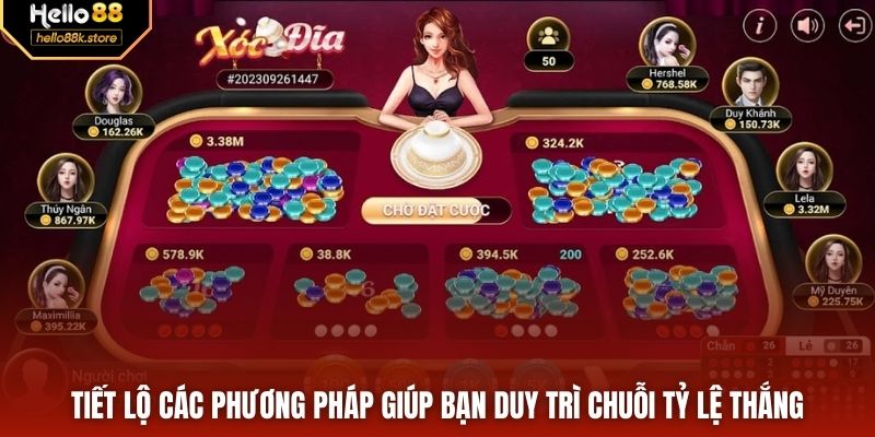 Tiết lộ các phương pháp giúp bạn duy trì chuỗi tỷ lệ thắng